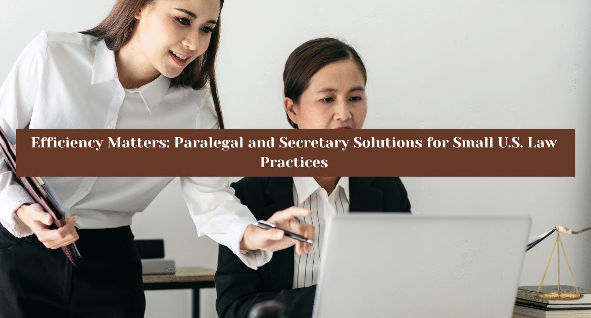 Paralegal and Secretary