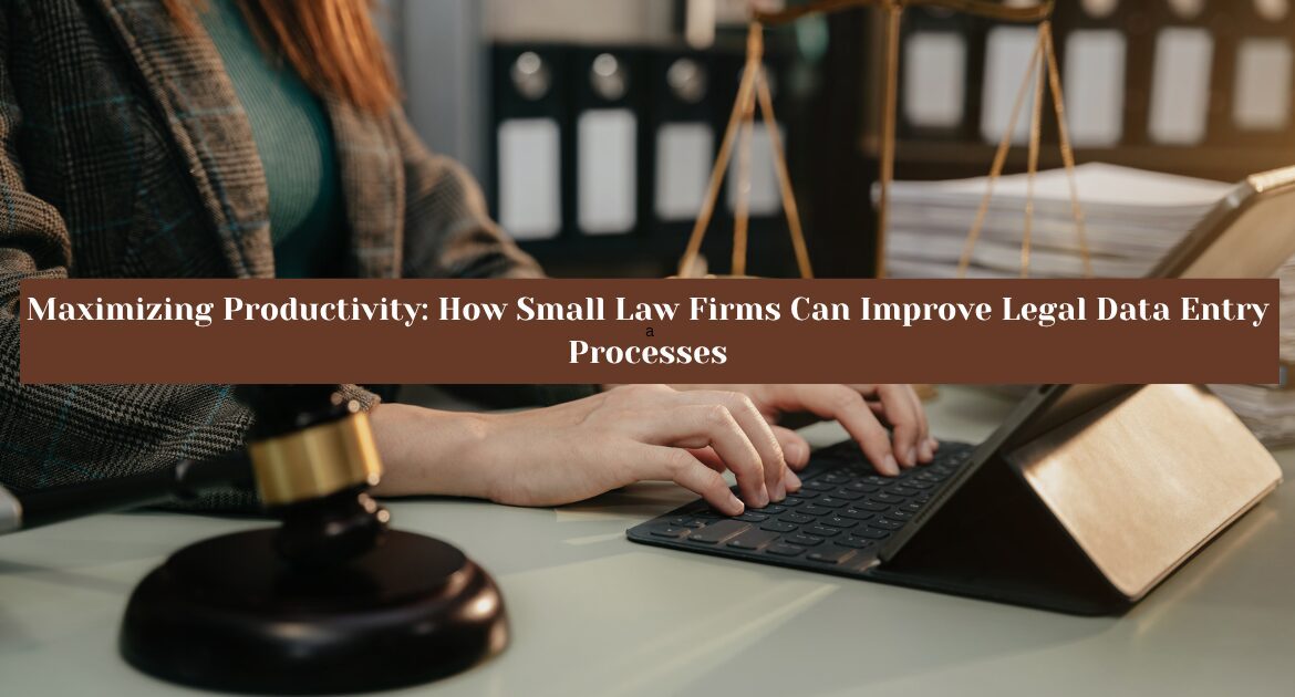 Legal Data Entry